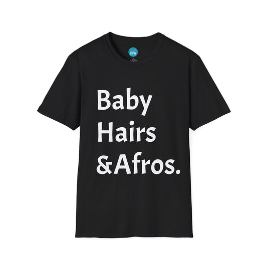 Black T shirt with words "Baby Hairs and Afros " 