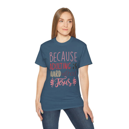 woman in teal shirt with words "Because Adulting is Hard without Jesus"