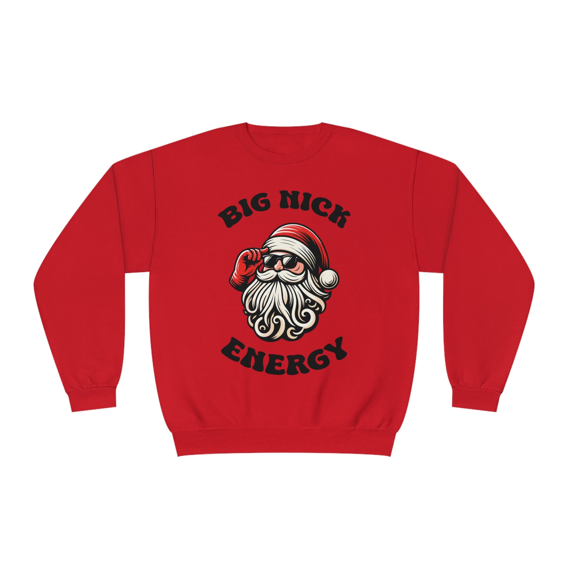 Red Sweatshirt with  Santa Clause with Sunglasses on that reads "Big Nick Energy"