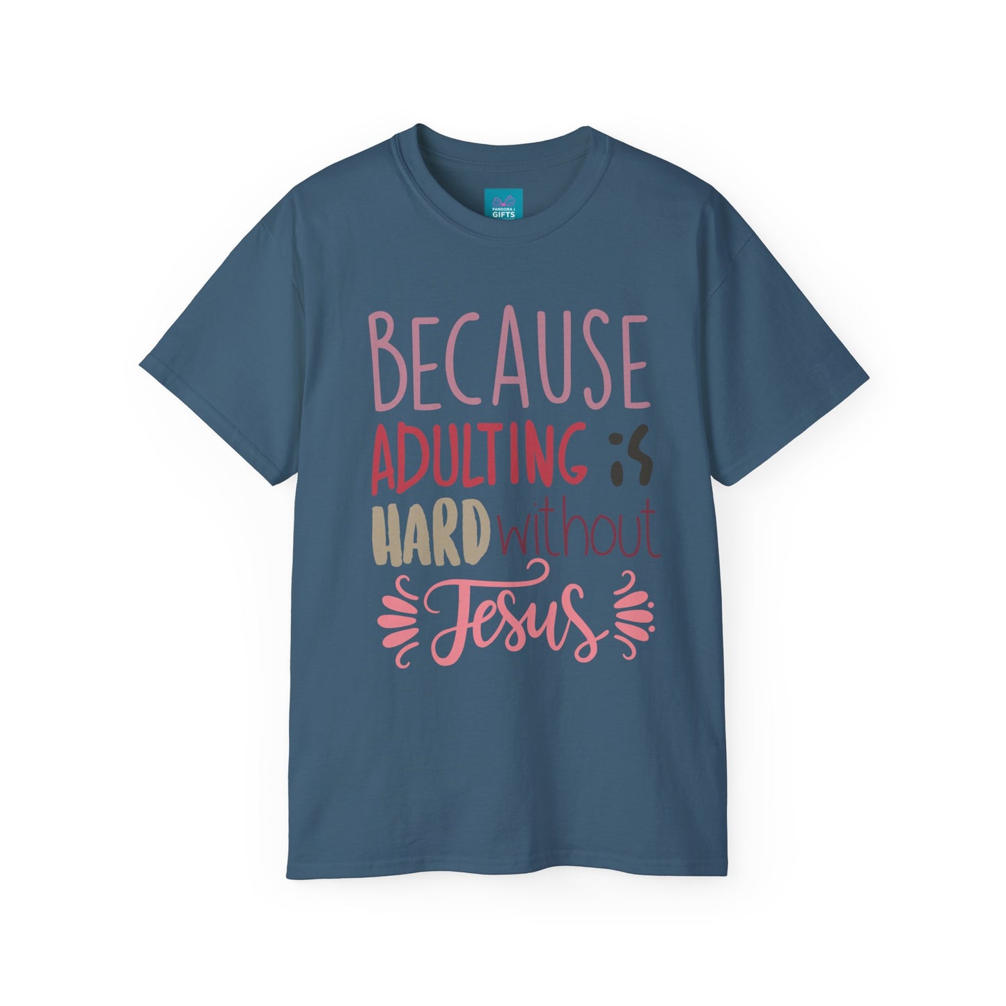 Navy blue shirt with words "Because Adulting is Hard without Jesus"