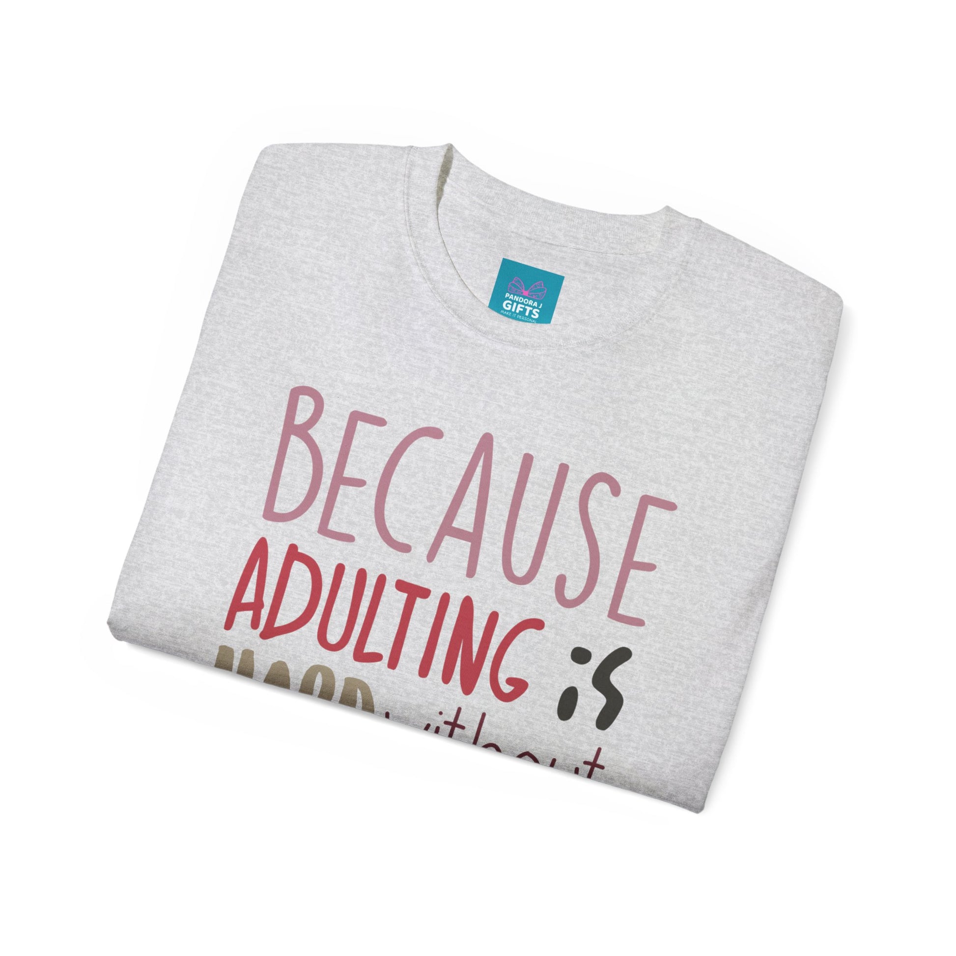 folded heather shirt with words "Because Adulting is Hard without Jesus"