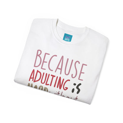 white shirt with words "Because Adulting is Hard without Jesus"