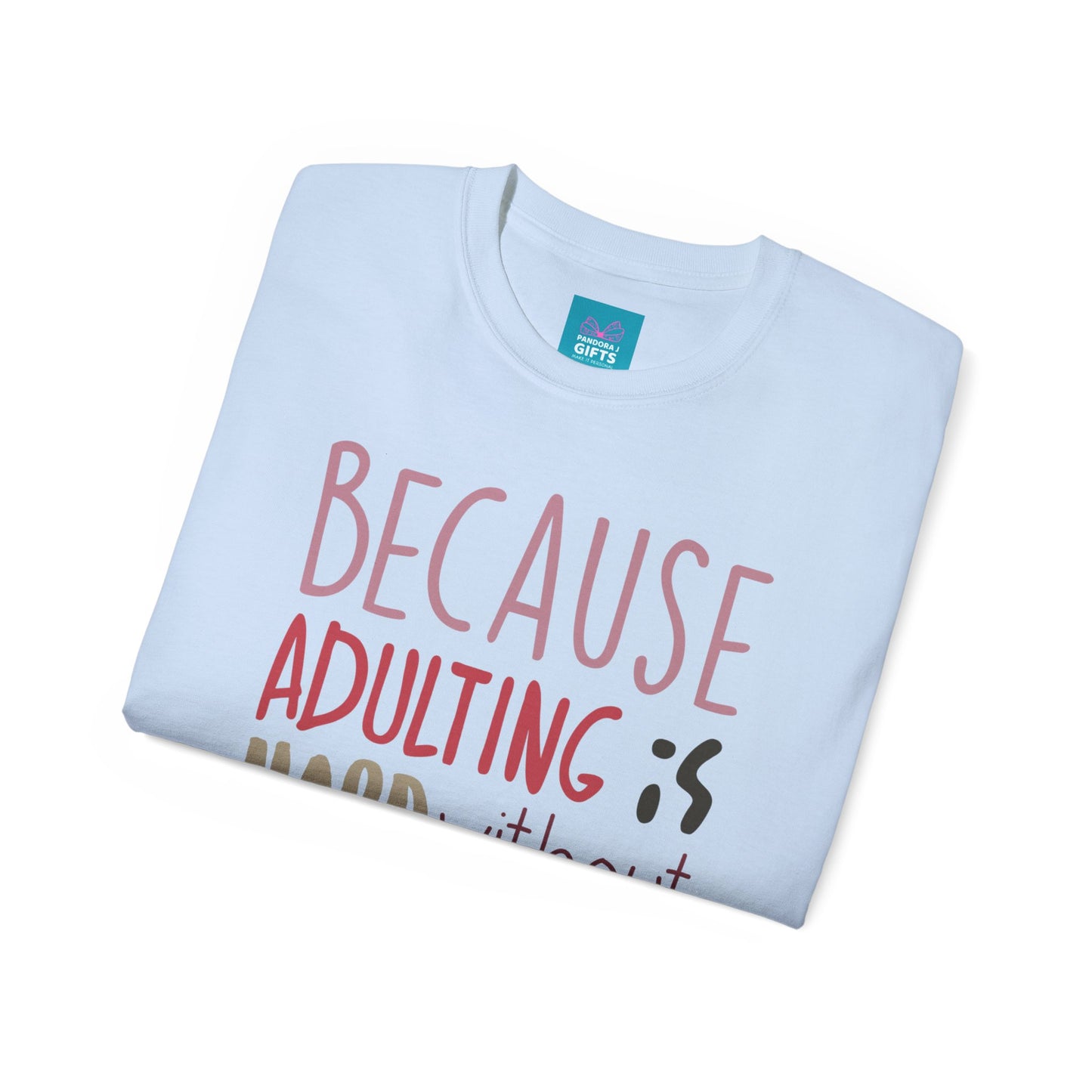 light blue shirt with words "Because Adulting is Hard without Jesus"