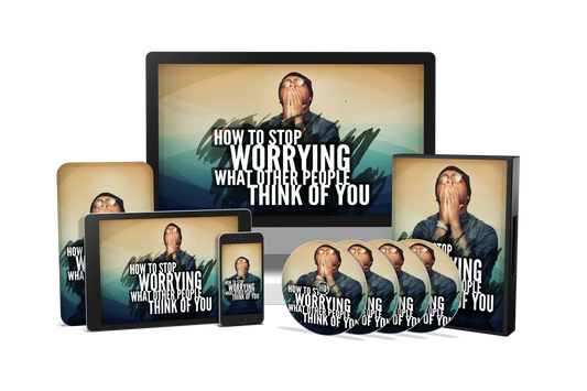 Stop Worrying What Other People Think of You