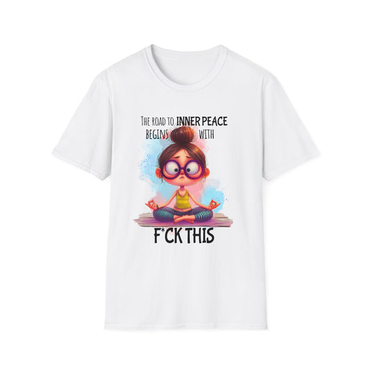 Sarcasm Graphic Tee - The Road to Inner Peace Begins With F*ck This