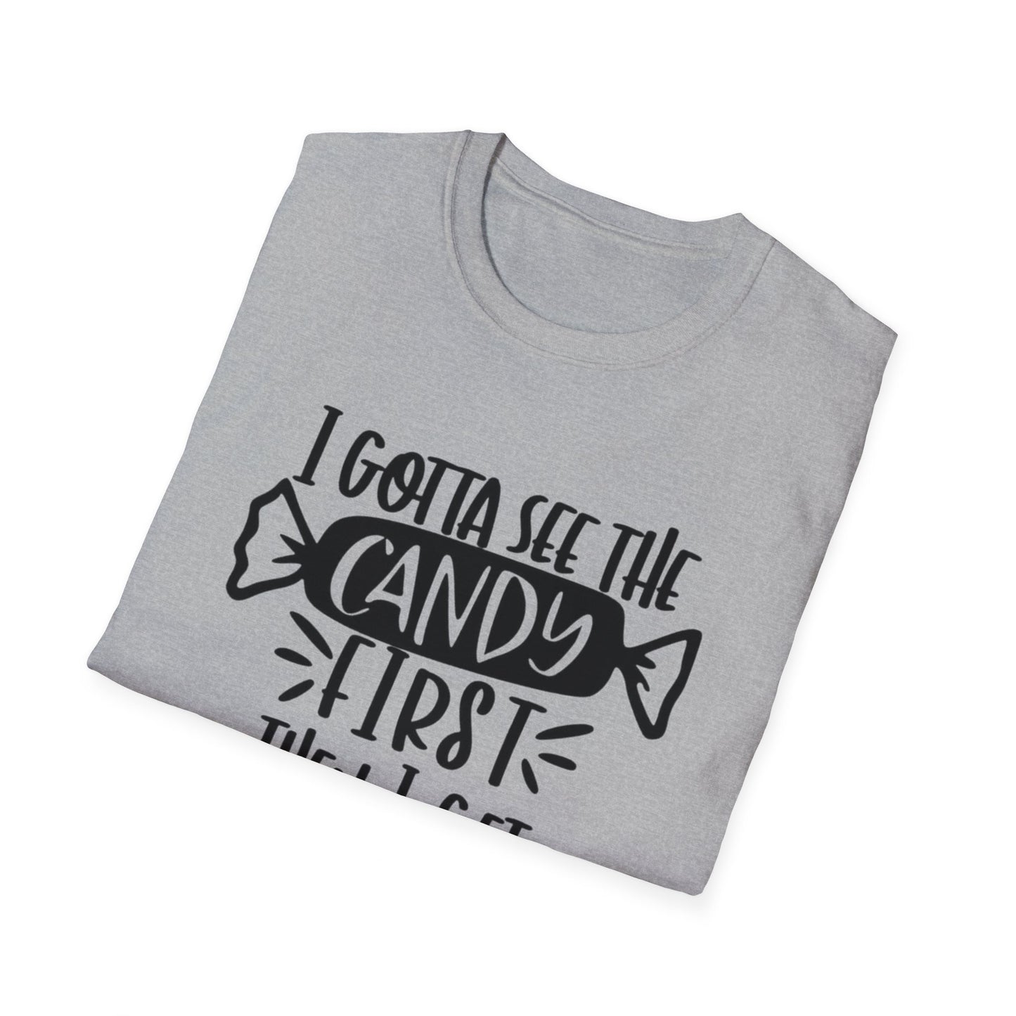 Sarcasm Graphic Tee - I gotta see the Candy 1st Then I'll Get in the Van