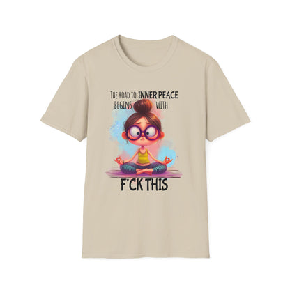 Sarcasm Graphic Tee - The Road to Inner Peace Begins With F*ck This