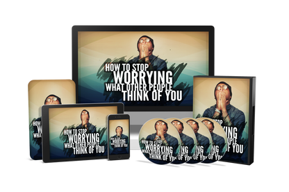 Stop Worrying What Other People Think of You