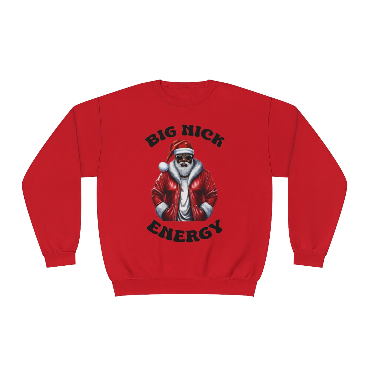 Red Sweatshirt with Black Santa Clause with Sunglasses on that reads "Big Nick Energy"