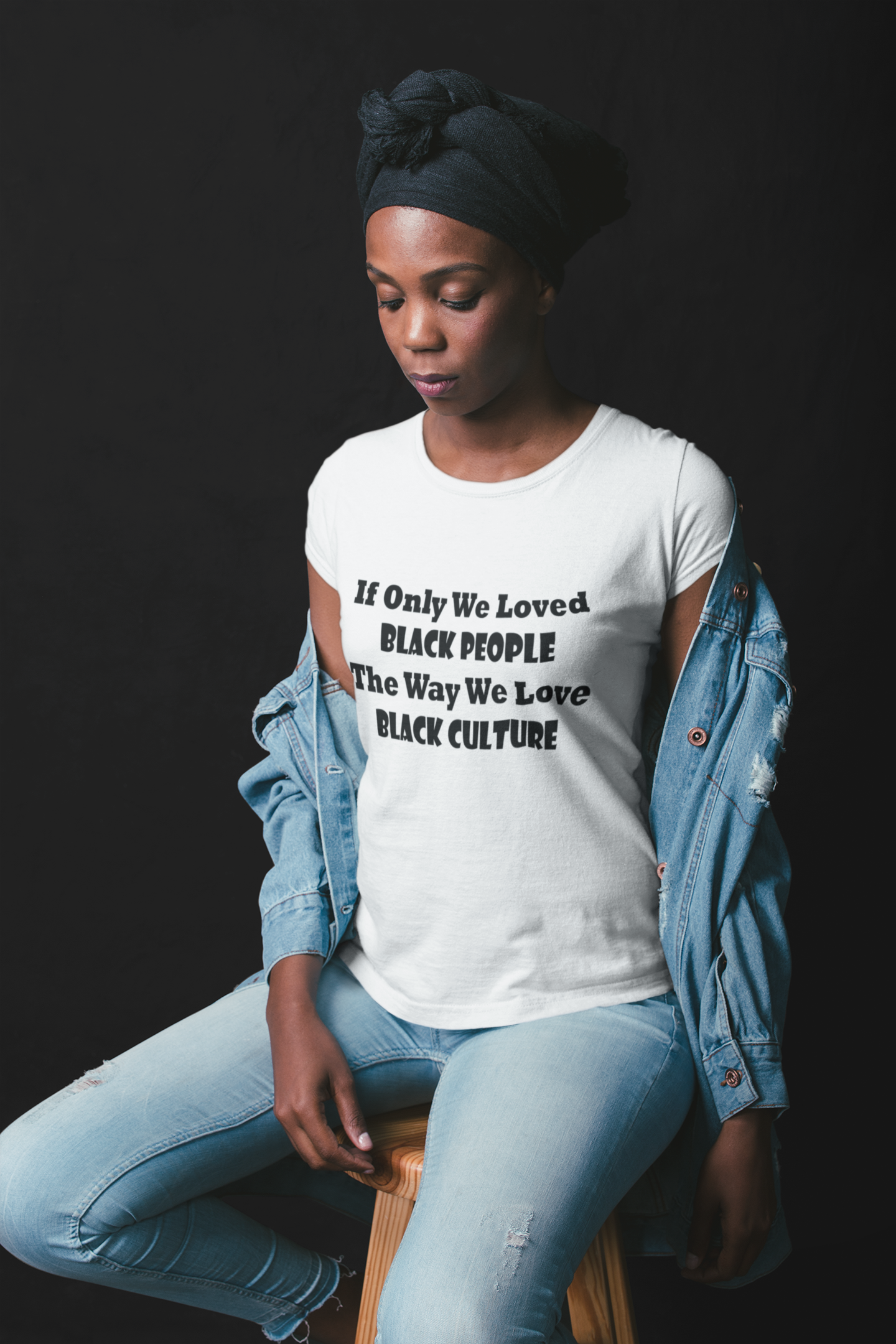 If only we loved Black People T shirt