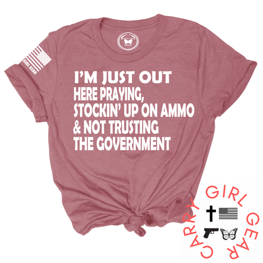 I'M JUST OUT HERE Tee