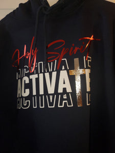 Holy Spirit Activate T Shirt or Sweatshirt
